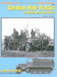 German Half-Tracks Of World War Two - Vol.2
by Frank V. DeSisto
