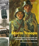 Storm Troops: Austro-Hungarian Assault Units and Commandos in the First World War
by Dr. M. Christian Ortner